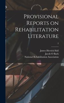 portada Provisional Reports on Rehabilitation Literature; 2 (en Inglés)