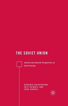 portada The Soviet Union: Internal and External Perspectives on Soviet Society (en Inglés)