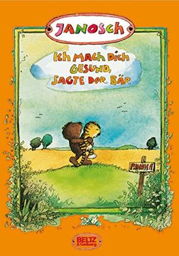 portada Ich Mach Dich Gesund, Sagte der Bär: Die Geschichte, wie der Kleine Tiger Einmal Krank war (en Alemán)