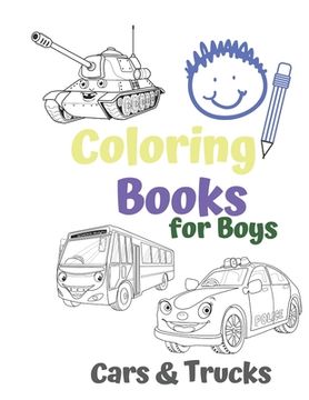 portada Coloring Books for Boys Cars & Trucks: Awesome Cool Cars And Vehicles: Cool Cars, Trucks, Bikes and Vehicles Coloring Book For Boys Aged 6-12