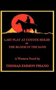 portada last play at coyote holes (en Inglés)