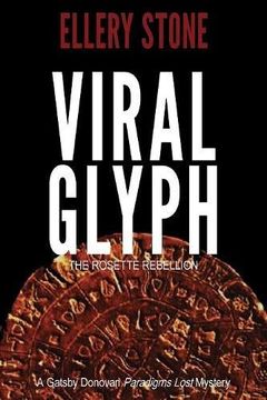 portada Viral Glyph: The Rosette Rebellion (Gatsby Donovan Paradigms Lost Mysteries)