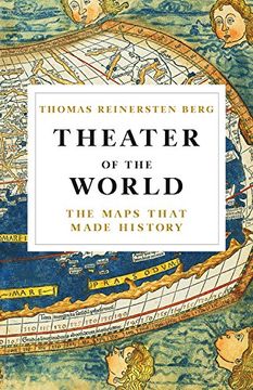 portada Theater of the World: The Maps That Made History (en Inglés)