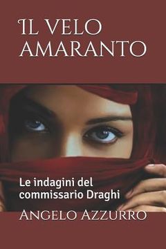 portada Il velo amaranto: Le indagini del commissario Draghi (in Italian)