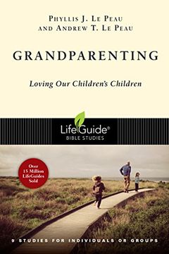 portada Grandparenting: Loving Our Children's Children (Lifeguide Bible Studies)