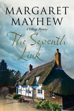 portada Seventh Link, The: An English Village Cosy Featuring the Colonel (Village Mystery) 