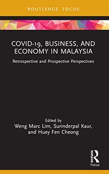 portada Covid-19, Business, and Economy in Malaysia: Retrospective and Prospective Perspectives (Covid-19 in Asia) 