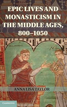 portada Epic Lives and Monasticism in the Middle Ages, 800–1050 (in English)