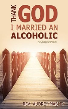 portada Thank God I Married an Alcoholic