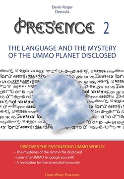 portada PRESENCE 2 -The language and the mystery of the UMMO planet disclosed (in English)