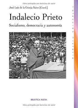 portada Indalecio Prieto. Socialismo, Democracia Y Autonomía (in Spanish)