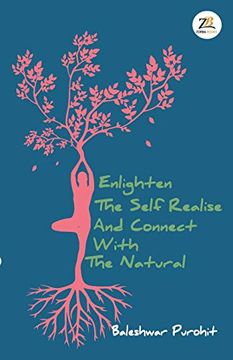 portada Enlighten the Self Realise and Connect With the Natural (en Inglés)