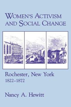portada Women's Activism and Social Change: Rochester, New York, 1822 1872 (en Inglés)