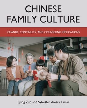 portada Chinese Family Culture: Change, Continuity, and Counseling Implications (en Inglés)