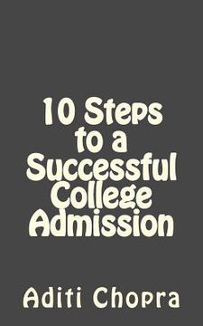 portada 10 Steps to a Successful College Admission: A Parent's Guide (en Inglés)