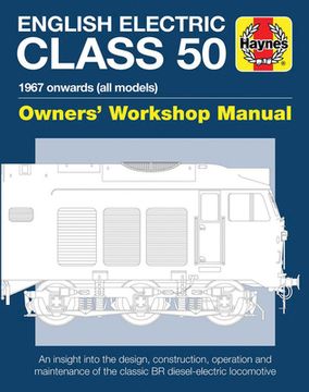 English Electric Class 50: 1967 Onwards (All Models) (en Inglés)
