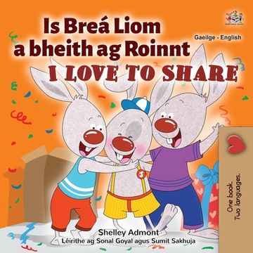 portada I Love to Share (Irish English Bilingual Children's Book) (en Gaélico Escocés)