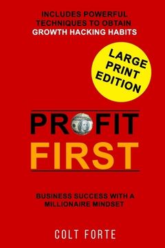 portada Profit First: Business Success with a Millionaire Mindset: Includes Powerful Techniques to obtain Growth Hacking Habits - LARGE PRIN (en Inglés)