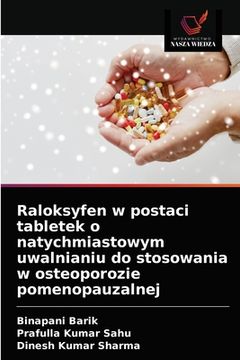 portada Raloksyfen w postaci tabletek o natychmiastowym uwalnianiu do stosowania w osteoporozie pomenopauzalnej (in Polaco)