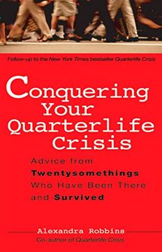 portada Conquering Your Quarterlife Crisis: Advice From Twentysomethings who Have Been There and Survived (Perigee Book) 