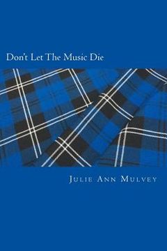 portada Don't Let The Music Die (en Inglés)