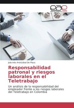 portada Responsabilidad patronal y riesgos laborales en el Teletrabajo: Un análisis de la responsabilidad del empleador frente a los riesgos laborales del Teletrabajo en Colombia