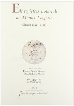 portada Els Registre Notarials De Miquel Llagària. Sueca 1541-1552 (Fonts Històriques Valencianes)
