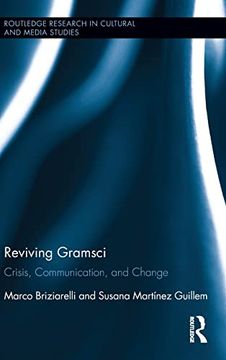 portada Reviving Gramsci: Crisis, Communication, and Change (Routledge Research in Cultural and Media Studies) (en Inglés)