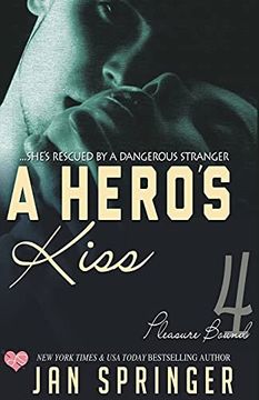 portada A Hero'S Kiss (4) (Pleasure Bound) (in English)