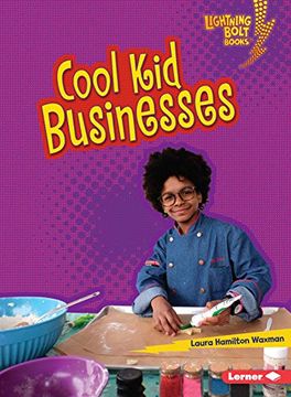 portada Cool kid Businesses (Lightning Bolt Books Kids in Charge! ) (en Inglés)
