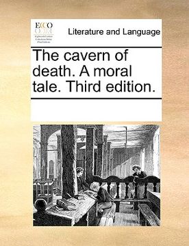 portada the cavern of death. a moral tale. third edition. (in English)