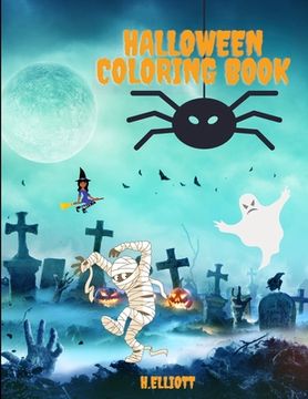 portada Halloween Coloring Book: Happy Halloween Coloring Book, Halloween Coloring Pages For Kids Age 2-4, 4-8, Girls And Boys, Fun And Original Paperb (en Inglés)