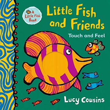 portada Little Fish and Friends. Touch and Feel (in English)