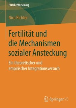 portada Fertilität und die Mechanismen Sozialer Ansteckung: Ein Theoretischer und Empirischer Integrationsversuch (Familienforschung) (en Alemán)