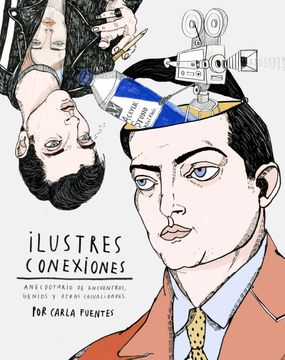 portada Ilustres Conexiones: Anecdotario de Encuentros, Genios y Otras Casualidades