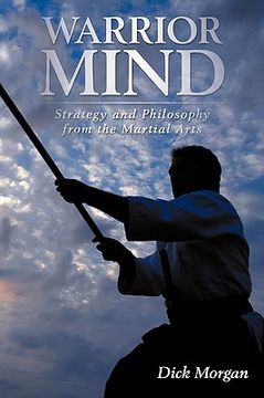 portada warrior mind: strategy and philosophy from the martial arts (en Inglés)