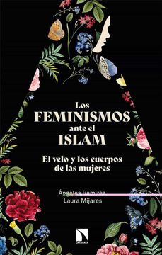 portada Los Feminismos Ante el Islam: El Velo y los Cuerpos de las Mujeres