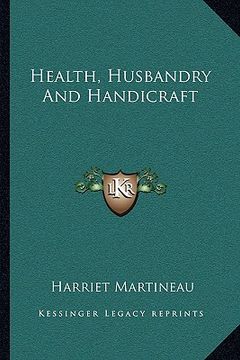 portada health, husbandry and handicraft (en Inglés)