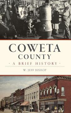 portada Coweta County: A Brief History (en Inglés)