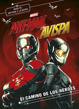 portada Ant-Man y la Avispa. El Camino de los Héroes (in Spanish)