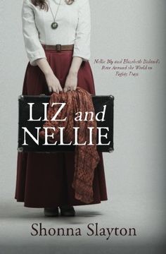 portada Liz and Nellie: Nellie Bly and Elizabeth Bisland's Race Around the World in Eighty Days