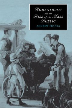 portada Romanticism and the Rise of the Mass Public (Cambridge Studies in Romanticism) (en Inglés)