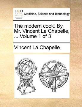 portada the modern cook. by mr. vincent la chapelle, ... volume 1 of 3 (en Inglés)