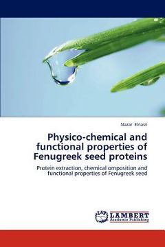 portada physico-chemical and functional properties of fenugreek seed proteins (en Inglés)