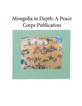 portada Mongolia in Depth: A Peace Corps Publication