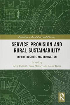portada Service Provision and Rural Sustainability: Infrastructure and Innovation (Perspectives on Rural Policy and Planning) (en Inglés)