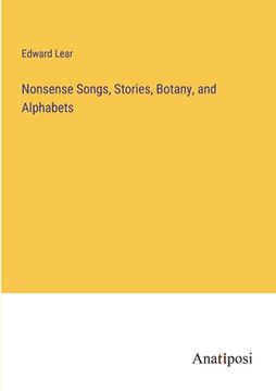portada Nonsense Songs, Stories, Botany, and Alphabets (en Inglés)