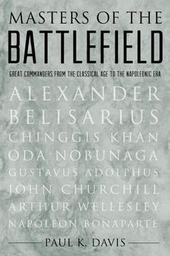 portada masters of the battlefield: great commanders from the classical age to the napoleonic era (en Inglés)