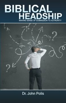 portada Biblical Headship: Making Sense of Submission to Authority