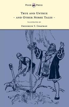 portada true and untrue and other norse tales - illustrated by frederick t. chapman (in English)